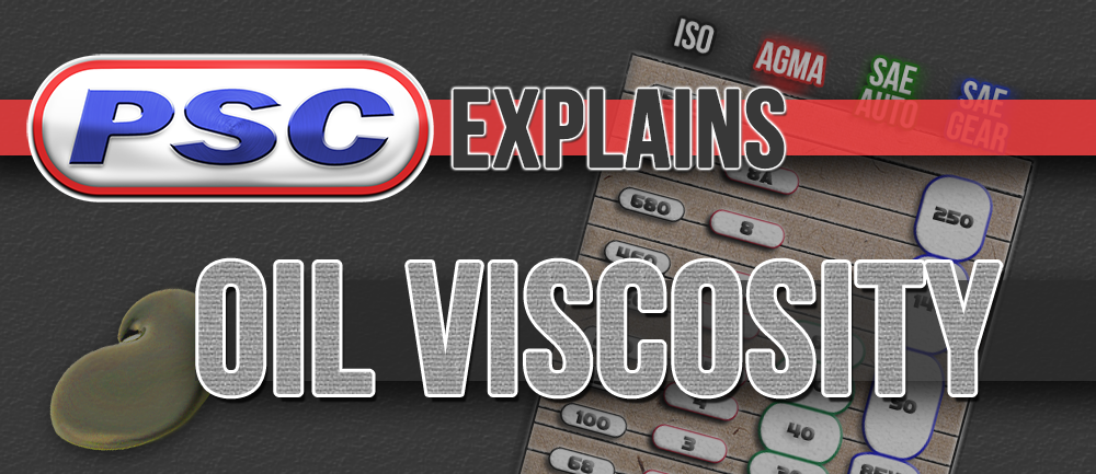 PSC Explains Oil Viscosity
